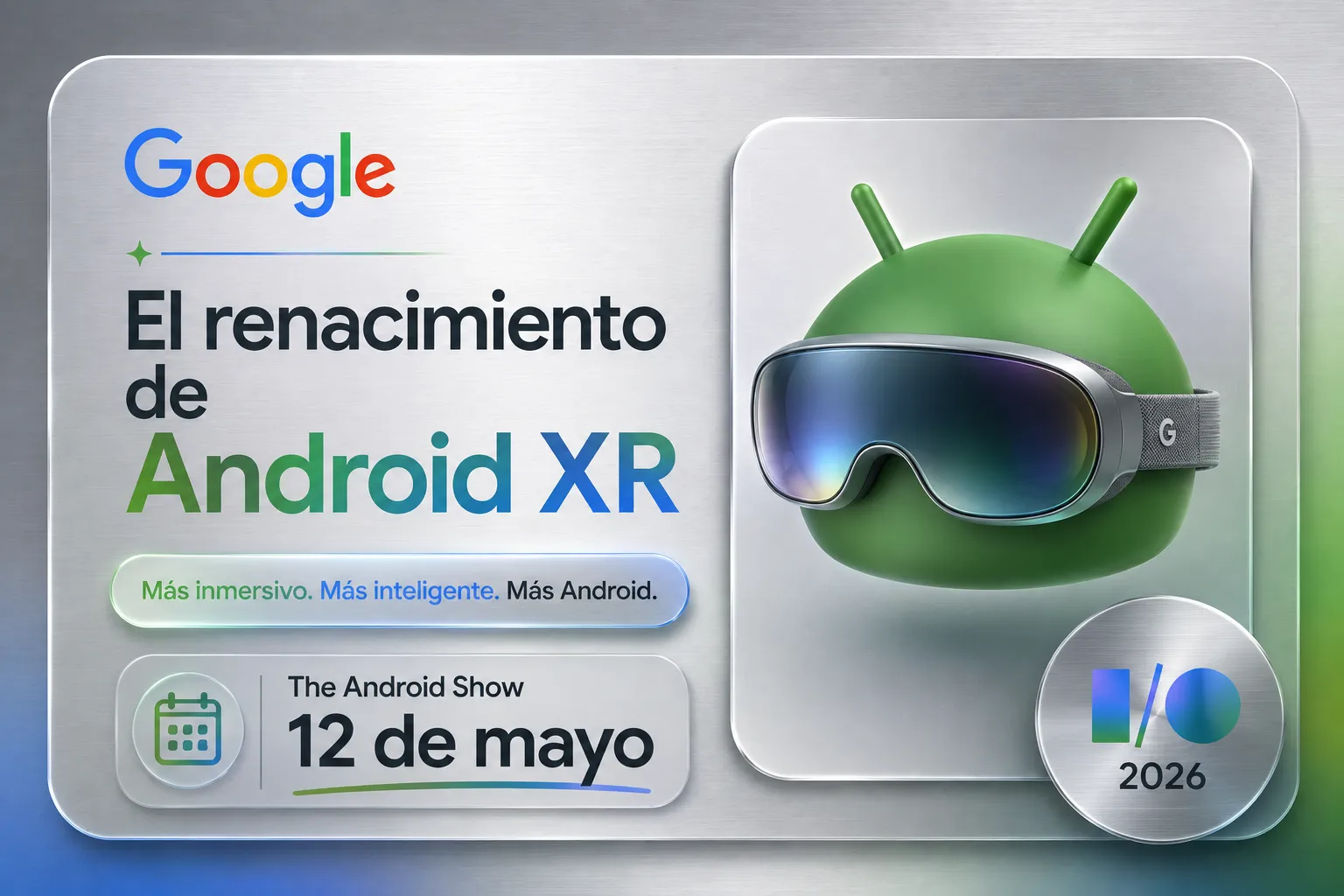 El renacimiento de Android XR 